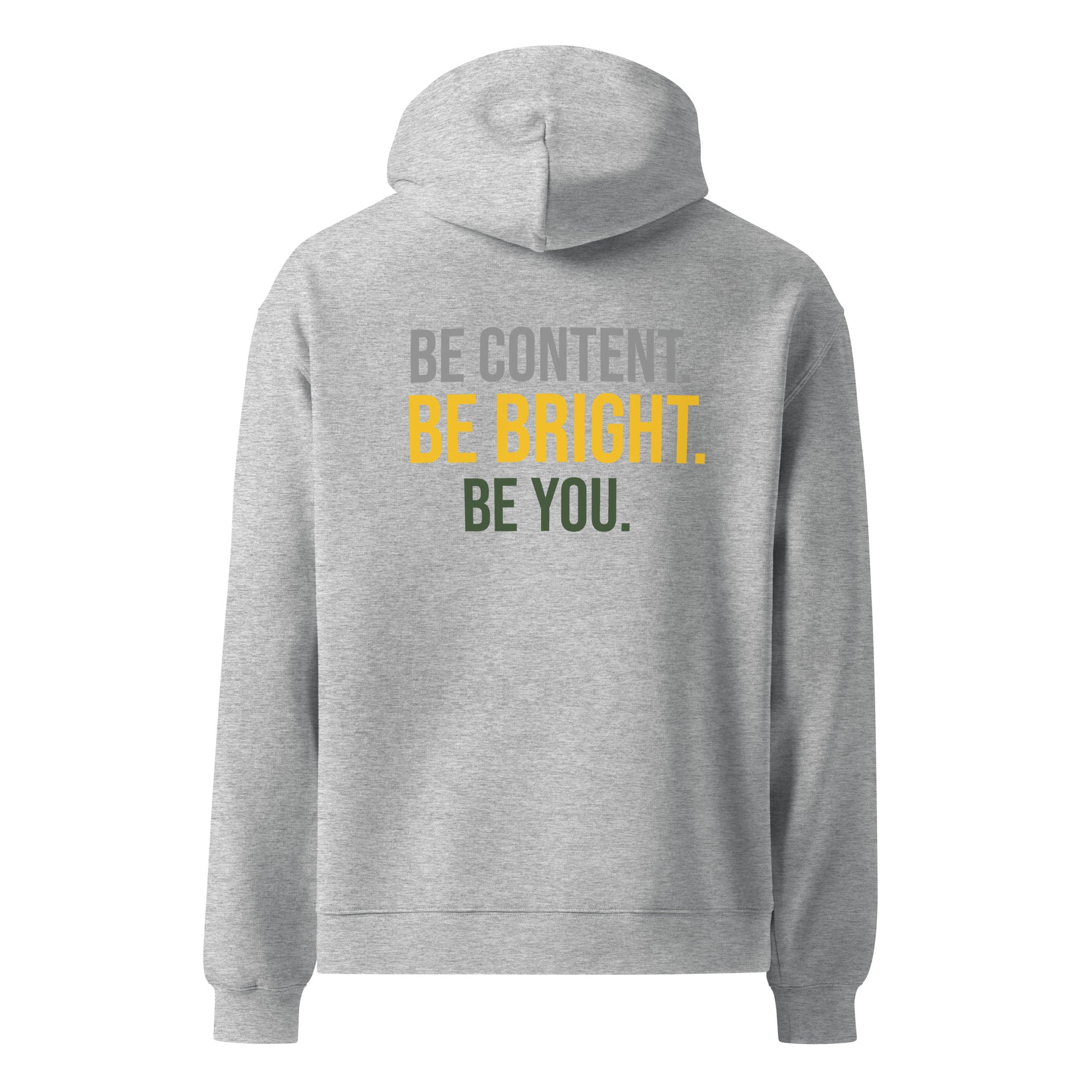Godly Mind Unisex Oversized Hoodie - Be Content, Be Bright, Be You